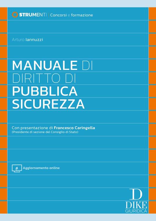 Manuale di diritto di pubblica sicurezza. Con aggiornamento online - Arturo Iannuzzi - copertina