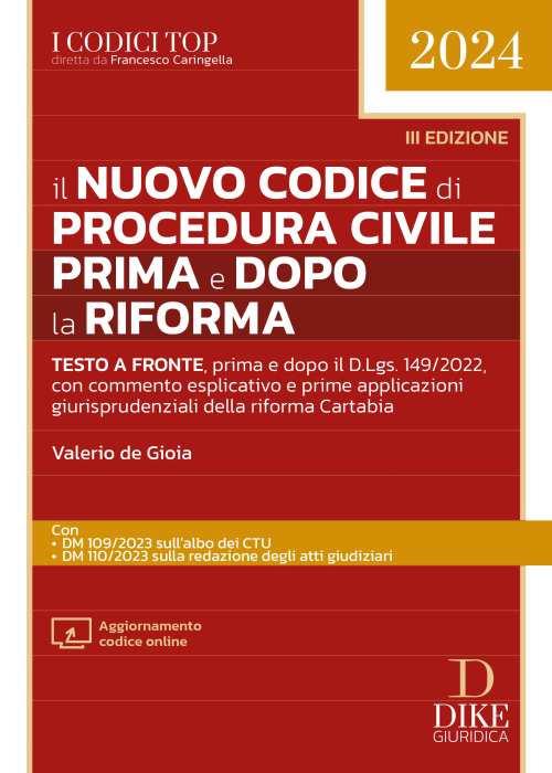 Il nuovo codice di procedura civile prima e dopo la riforma. Con aggiornamento online - Valerio De Gioia - copertina