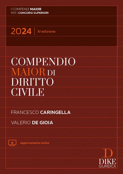 Compendio di diritto civile. Ediz. maior. Con aggiornamento online - Francesco Caringella,Valerio De Gioia - copertina