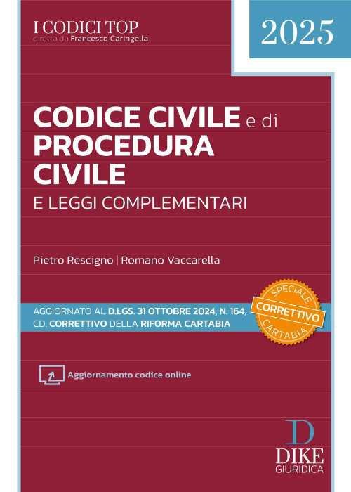 Codice civile e di procedura civile e leggi complementari 2025. Aggiornato al D.Lgs. 31 ottobre 2024, n. 164, cd. Correttivo della Riforma Cartabia. Con aggiornamento online - Pietro Rescigno,Romano Vaccarella - copertina