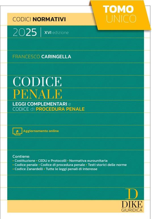 Codice penale. Leggi complementari e codice di procedura penale 2025. Con aggiornamento online - Francesco Caringella - copertina