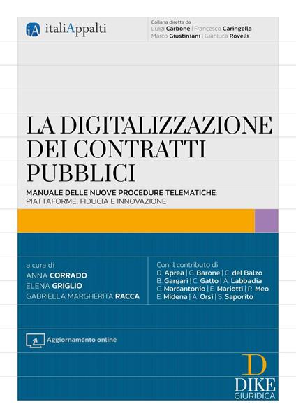 La digitalizzazione dei contratti pubblici. Con aggiornamento online - Anna Corrado,Elena Griglio,Gabriella Margherita Racca - copertina