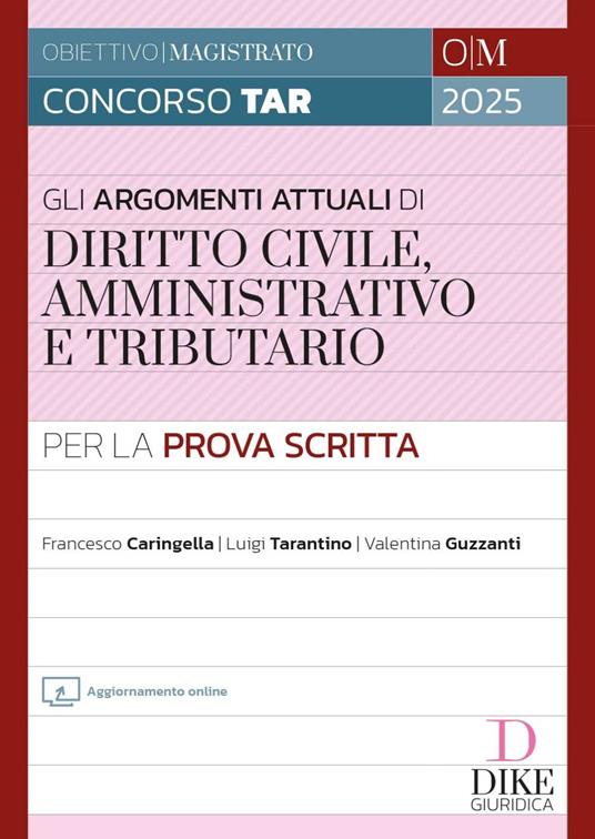 Concorso Magistratura TAR. Gli argomenti più attuali di diritto civile, amministrativo e tributario per la prova scritta. Con aggiornamento online - Francesco Caringella,Luigi Tarantino,Valentina Guzzanti - copertina