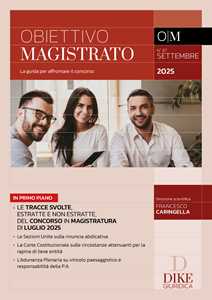 Obiettivo magistrato. La guida per affrontare il concorso (2025). Vol. 87: Settembre