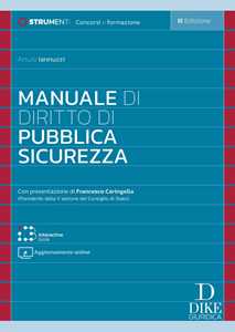 Manuale di diritto di pubblica sicurezza. Con aggiornamento online. Con interactive book