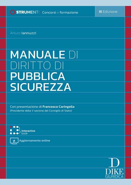 Manuale di diritto di pubblica sicurezza. Con aggiornamento online. Con interactive book - Arturo Iannuzzi - copertina