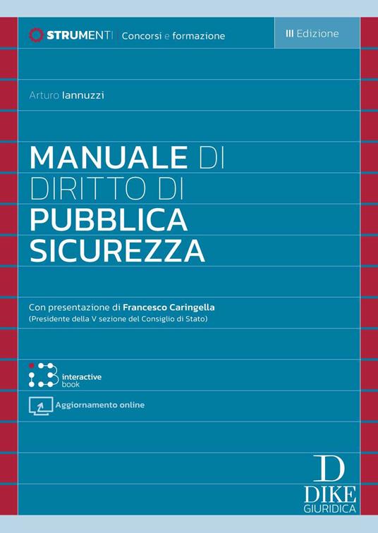 Manuale di diritto di pubblica sicurezza. Con aggiornamento online. Con interactive book - Arturo Iannuzzi - copertina