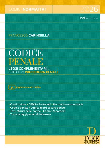 Codice penale. Leggi complementari e codice di procedura penale 2026. Con aggiornamento online - Francesco Caringella - copertina