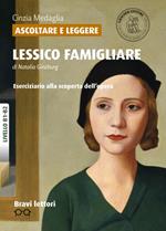 Ascoltare e leggere «Lessico famigliare» di Natalia Ginzburg. Livello B1-B2