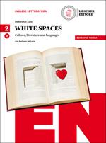 White spaces. Culture, literature and languages. Ediz. rossa. Per il Liceo classico. Con CD Audio formato MP3. Con e-book. Con espansione online. Vol. 2