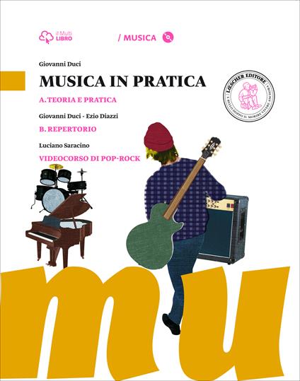  Musica in pratica. Vol. A-B. Con 3 CD Audio formato MP3. Con 3 DVD-ROM. Con e-book. Con espansione online