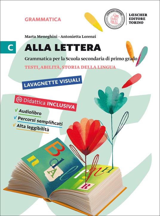  Alla lettera. Con e-book. Con espansione online. Vol. 3: Testi, abilità, storia della lingua