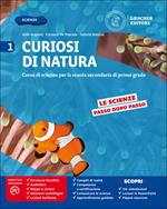 Curiosi di natura. Per la Scuola media. Con e-book. Con espansione online. Vol. 1