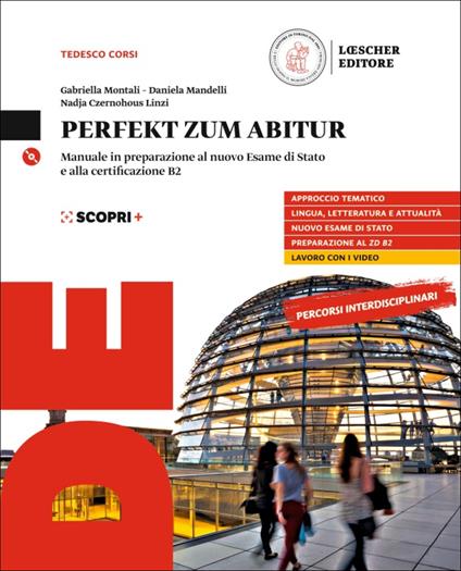  Perfekt zum Abitur. Corso di lingua e cultura tedesca. Per il triennio delle Scuole superiori