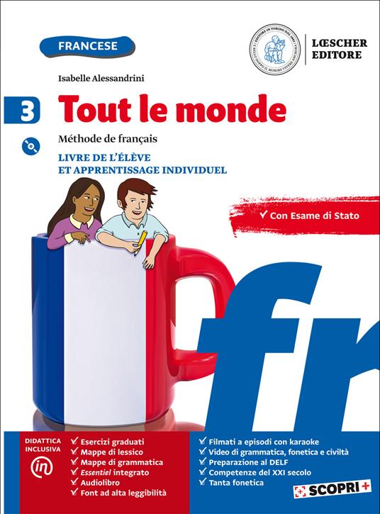  Tout le monde. Méthode de français. Livre de élève et apprentissage individuel. Con e-book. Con espansione online. Con CD-Audio. Vol. 3