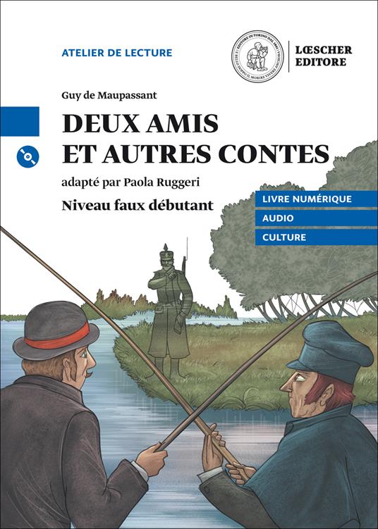  Deux amis et autre contes. Niveau A2 (faux débutant). Con CD Audio formato MP3. Con e-book. Con espansione online