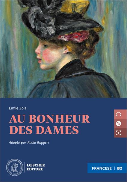  Au bonheur des dames. Niveau B2 (avancé). Con CD Audio formato MP3. Con e-book. Con espansione online