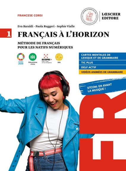  Francais a l' horizon. Methode de francais pour les natifs numeriques. Con e-book. Con espansione online. Vol. 1