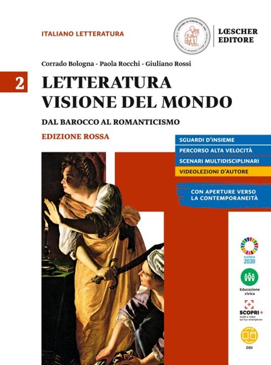  Letteratura visione del mondo. Ediz. rossa. Con e-book. Con espansione online. Vol. 2: Dal barocco al romanticismo