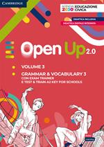 Open up 2.0. Level 3. Student's pack (grammar & vocabulary 3 con exam trainer e test & train A2 key for schools). Con e-book. Con espansione online