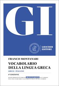 GI. Vocabolario della lingua greca. Con la guida all'uso del vocabolario e al lessico di base. Con Contenuto digitale per download