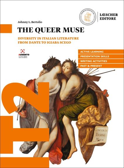  The Queer Muse. Diversity in Italian Literature from Dante to Igiaba Scego. Per le Scuole superiori