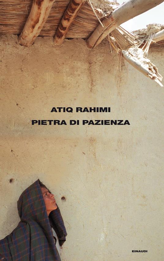 Pietra di pazienza - Atiq Rahimi,Yasmina Mélaouah - ebook