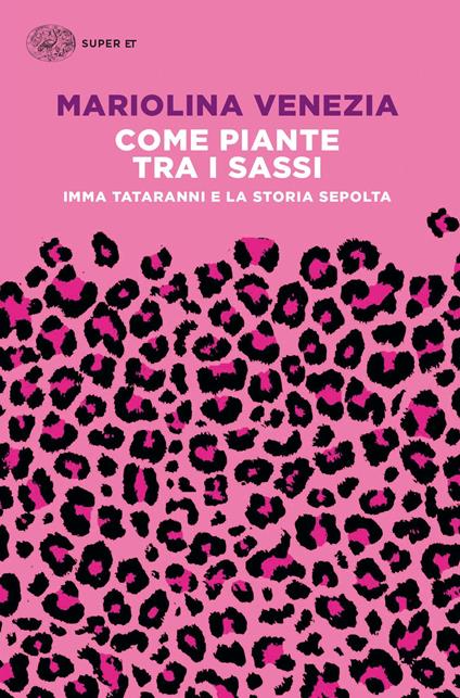 Come piante tra i sassi. Imma Tataranni e la storia sepolta - Mariolina Venezia - ebook