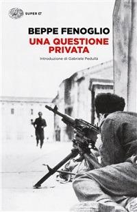 Una questione privata - Beppe Fenoglio - ebook