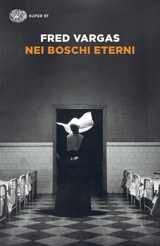 Nei boschi eterni. I casi del commissario Adamsberg. Vol. 5 - Fred Vargas,Margherita Botto - ebook