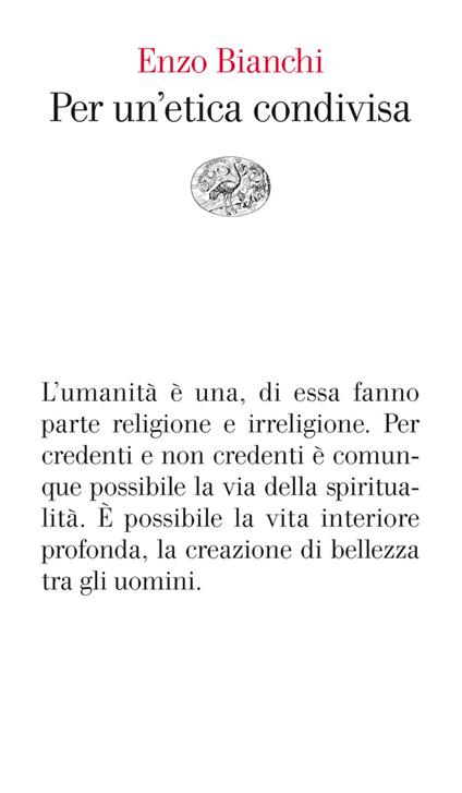 Per un'etica condivisa - Enzo Bianchi - ebook