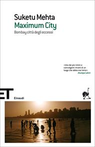 Maximum City. Bombay città degli eccessi