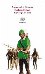 Robin Hood. Il principe dei ladri