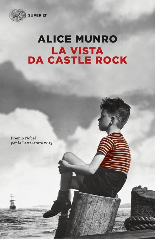 La vista da Castle Rock - Alice Munro,Susanna Basso - ebook