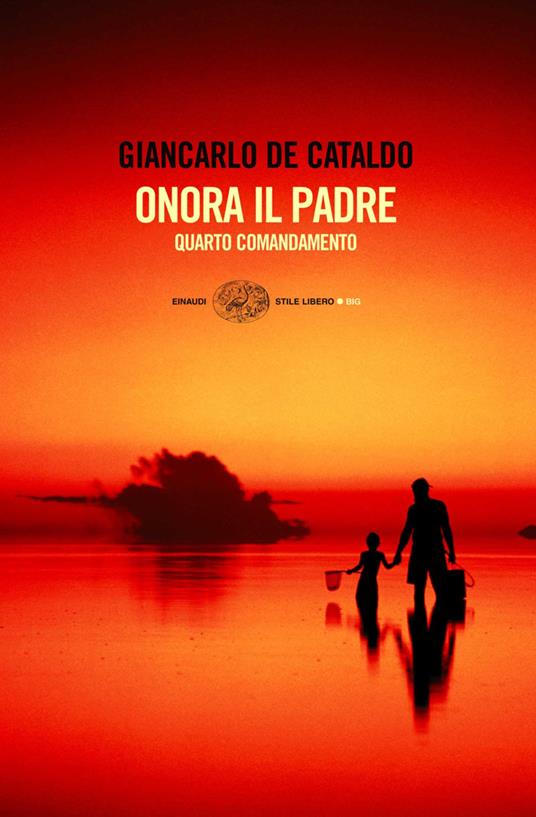 Onora il padre. Quarto comandamento - Giancarlo De Cataldo - ebook