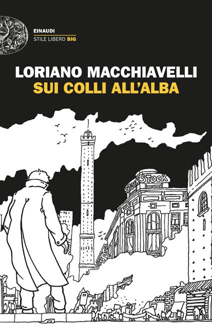 Sui colli all'alba - Loriano Macchiavelli - ebook