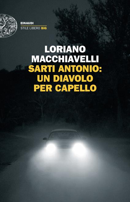 Sarti Antonio. Un diavolo per capello - Loriano Macchiavelli - ebook