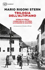 Trilogia dell'altipiano: Storia di Tönle-L'anno della vittoria-Le stagioni di Giacomo