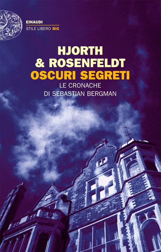 Oscuri segreti. Le cronache di Sebastian Bergman - Michael Hjorth,Hans Rosenfeldt,Roberta Nerito - ebook