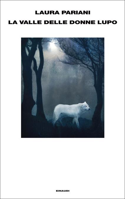 La valle delle donne lupo - Laura Pariani - ebook