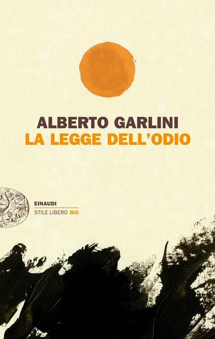 La legge dell'odio - Alberto Garlini - ebook