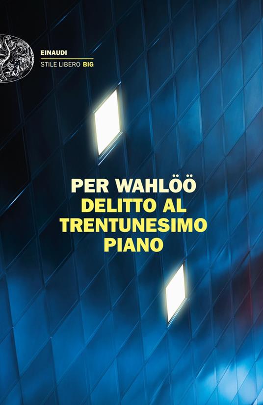 Delitto al trentunesimo piano - Per Wahlöö,Renato Zatti - ebook