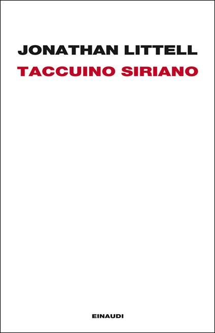 Taccuino siriano (16 gennaio-2 febbraio 2012) - Jonathan Littell,Margherita Botto - ebook