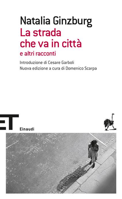 La strada che va in città e altri racconti - Natalia Ginzburg,Domenico Scarpa - ebook