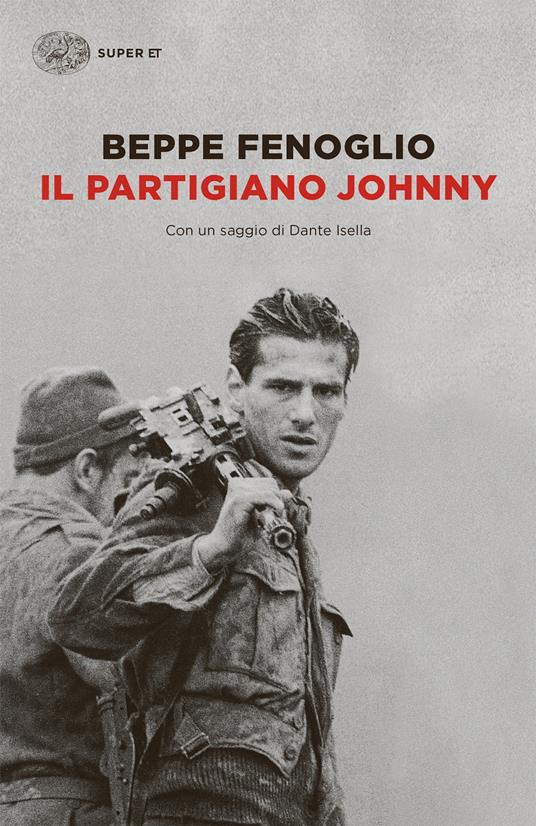 Il partigiano Johnny - Beppe Fenoglio - ebook