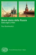 Breve storia della Russia. Dalle origini a Putin