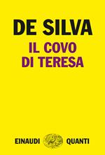 Il covo di Teresa