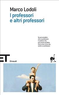 I professori e altri professori - Marco Lodoli - ebook