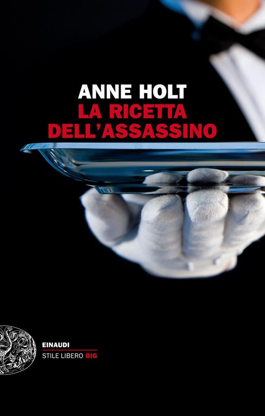 La ricetta dell'assassino - Anne Holt,Margherita Podestà Heir - ebook