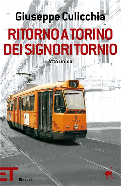 Ritorno a Torino dei signori Tornio. Atto unico - Giuseppe Culicchia - ebook